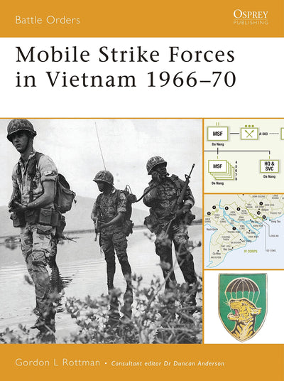 Mobile Strike Forces in Vietnam 1966-70 (Battle Orders)