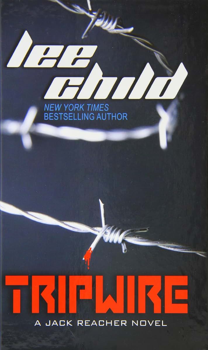 Tripwire (Jack Reacher Novel) by Lee Child