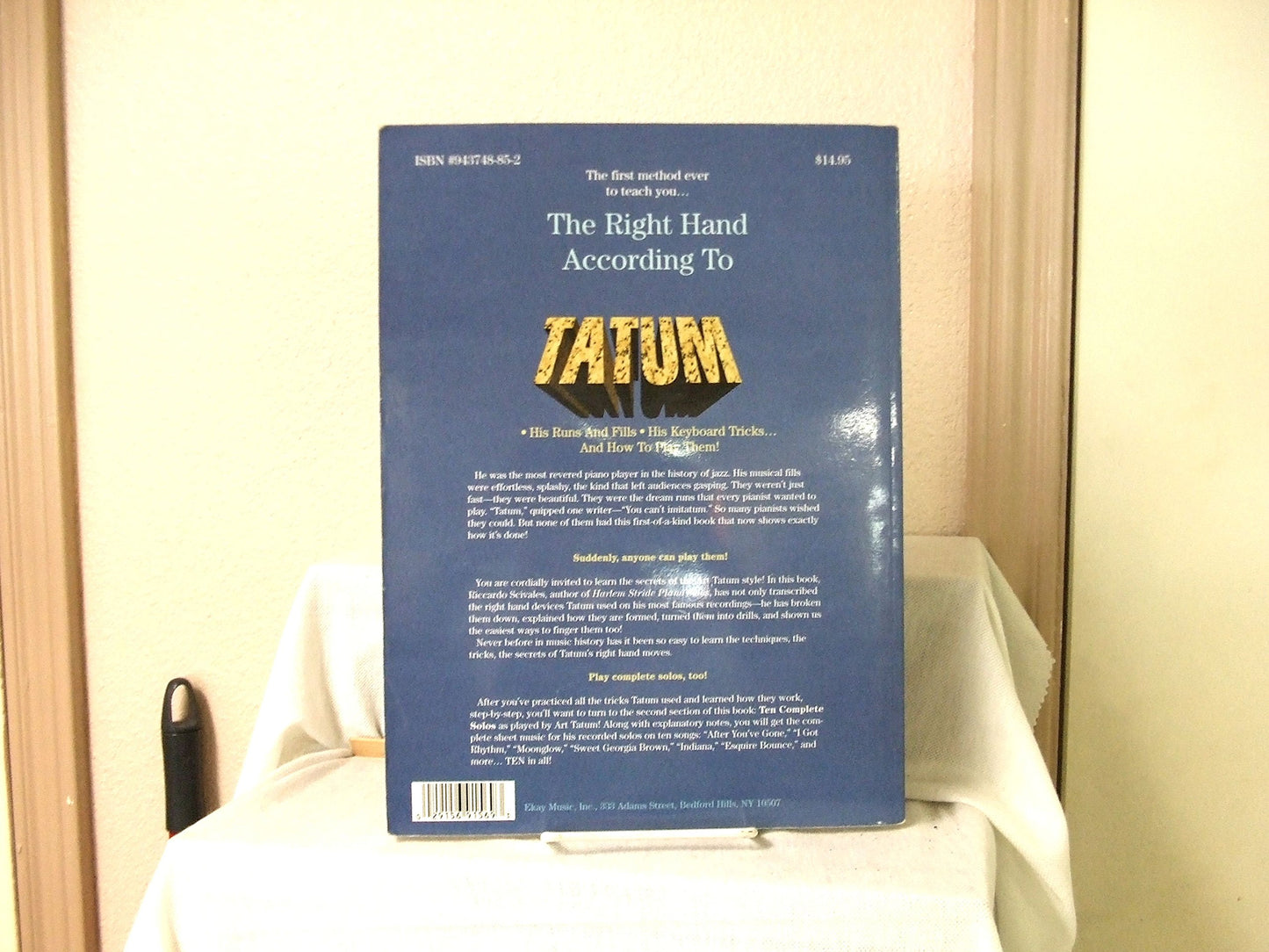 The Right Hand According to Tatum: A Guide to Tatum's Improvisational Techniques Plus 10 Transcribed Piano Solos