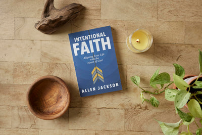 Intentional Faith: Aligning Your Life with the Heart of God