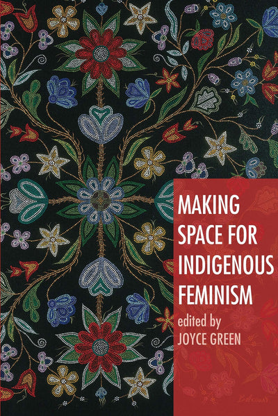 Making Space for Indigenous Feminism