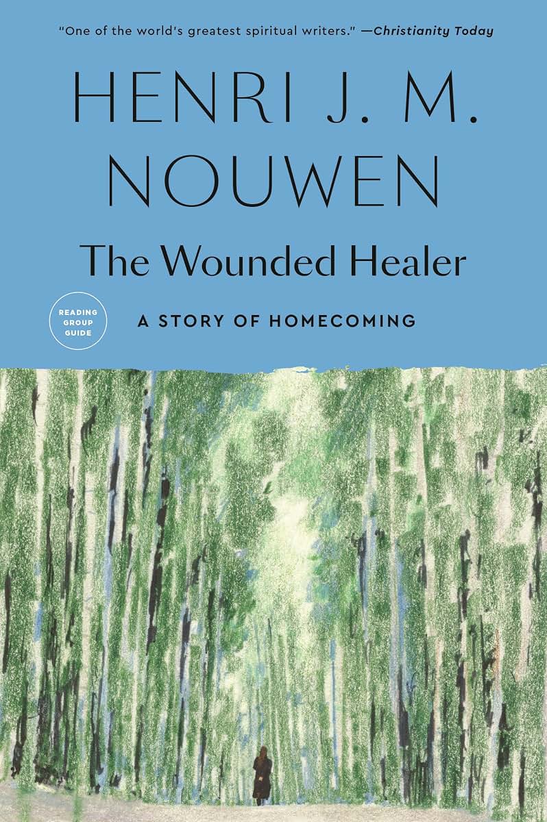 The Wounded Healer: Ministry in Contemporary Society by Henr