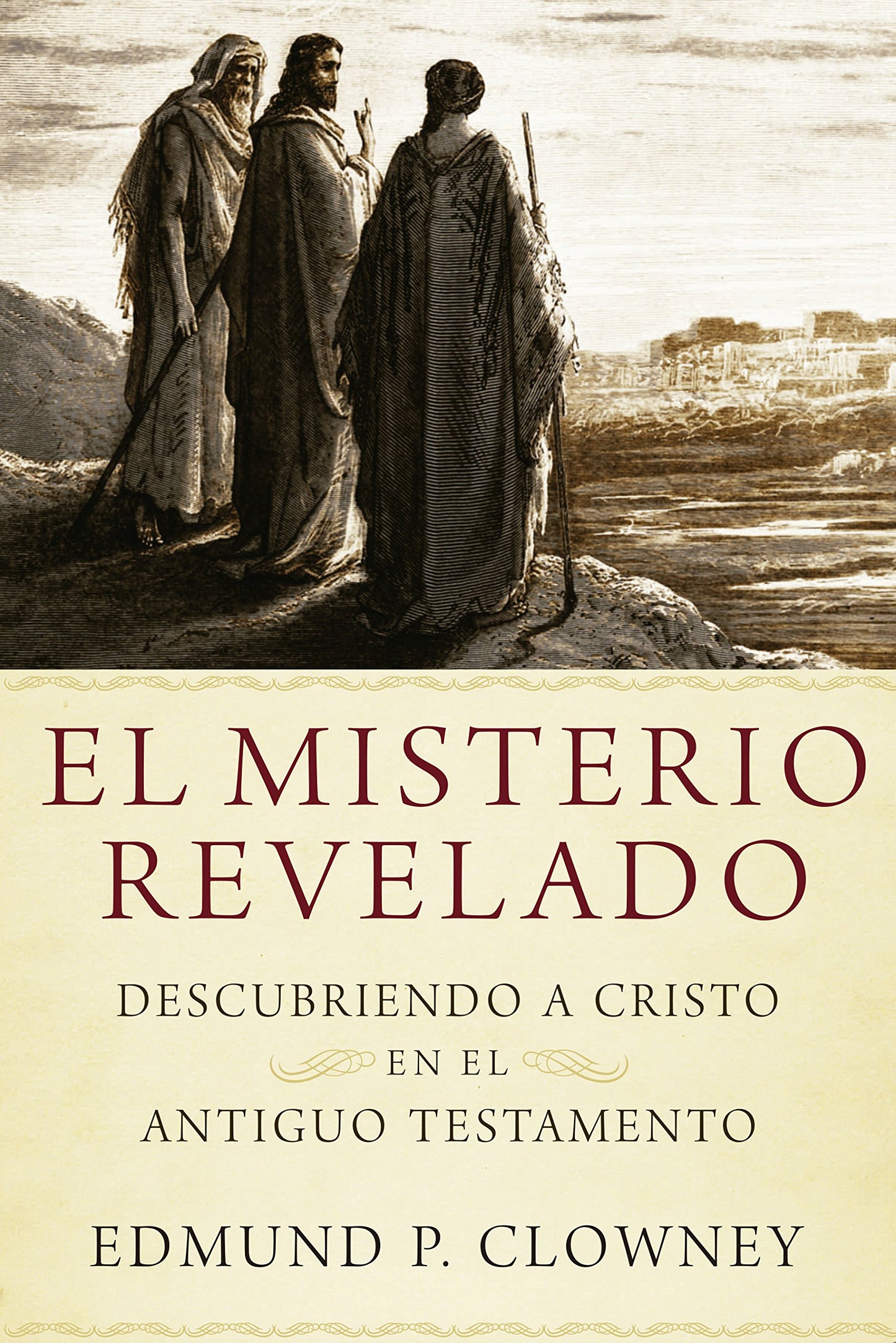 El Misterio Revelado: Descubriendo a Cristo en el Antiguo Testamento (Spanish Edition)