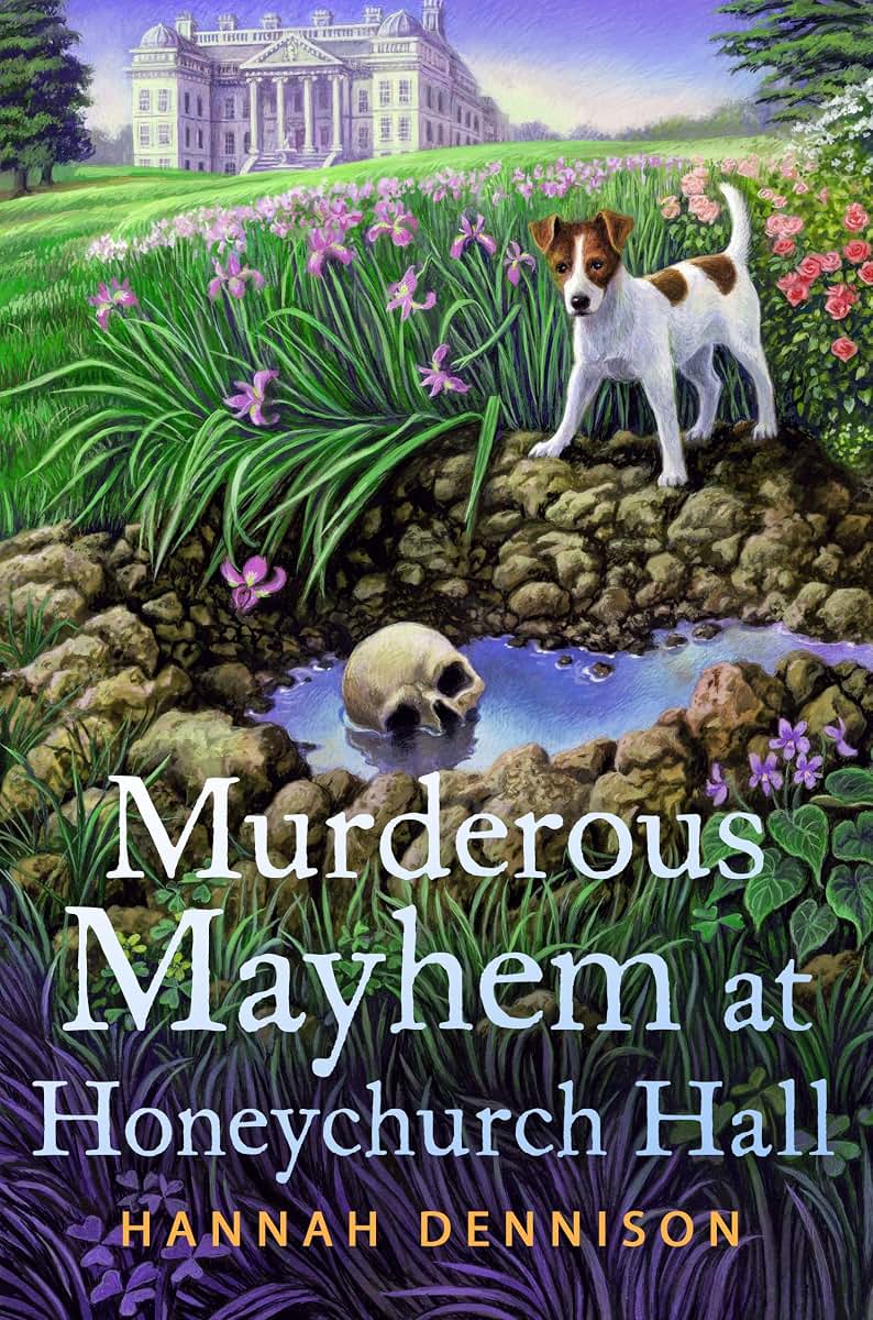 Murderous Mayhem at Honeychurch Hall: A Honeychurch Hall Mystery (Honeychurch Hall, 4)