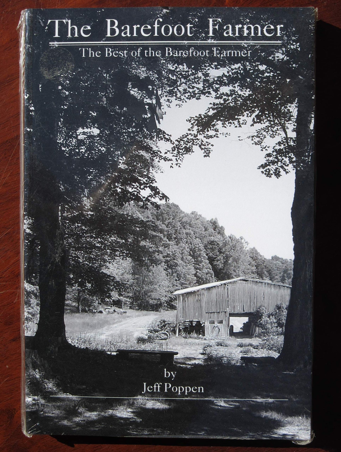 The Barefoot Farmer: The Best of the Barefoot Farmer by Jeff