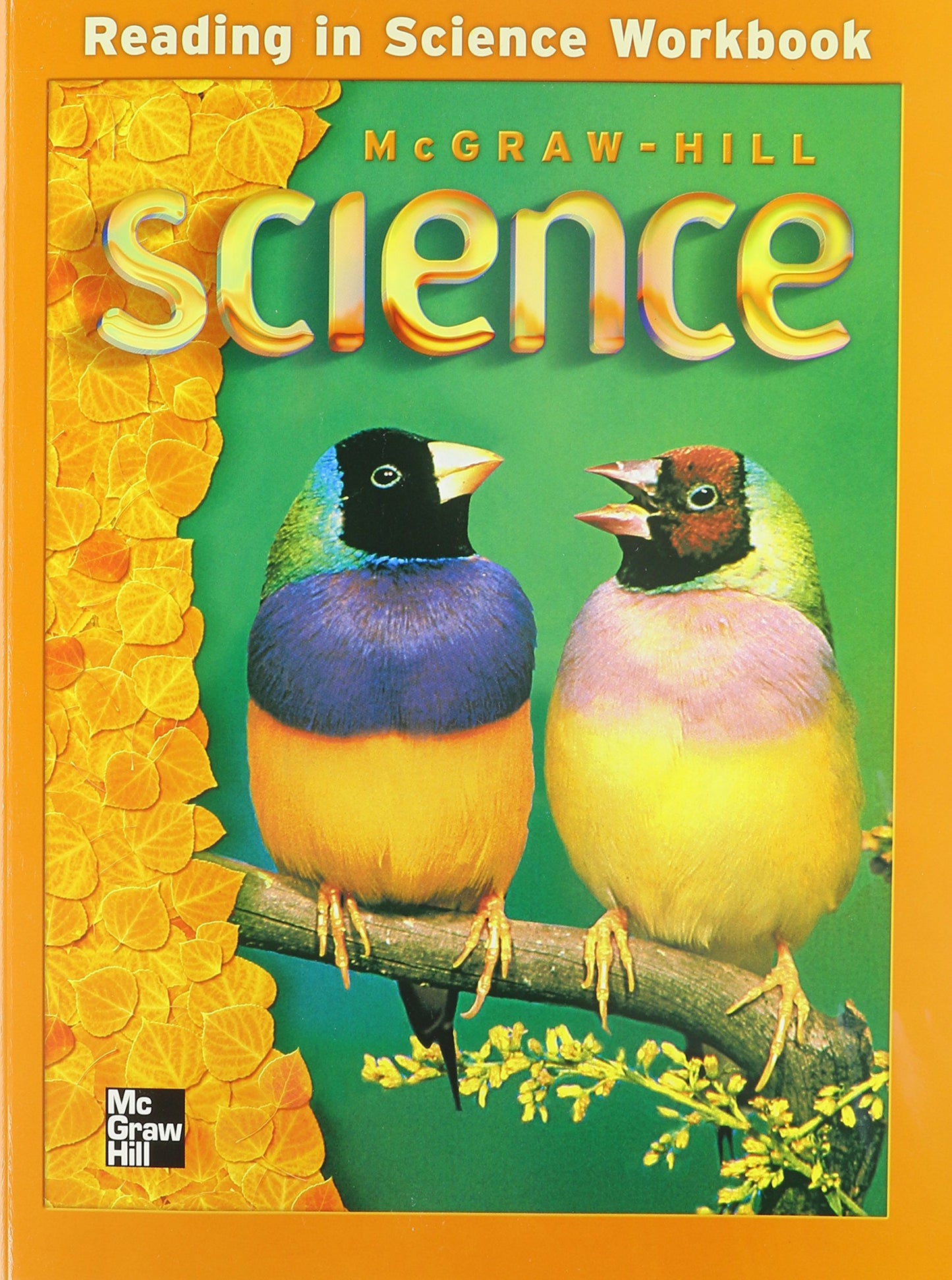 McGraw-Hill Science, Grade 3, Reading In Science Workbook (O