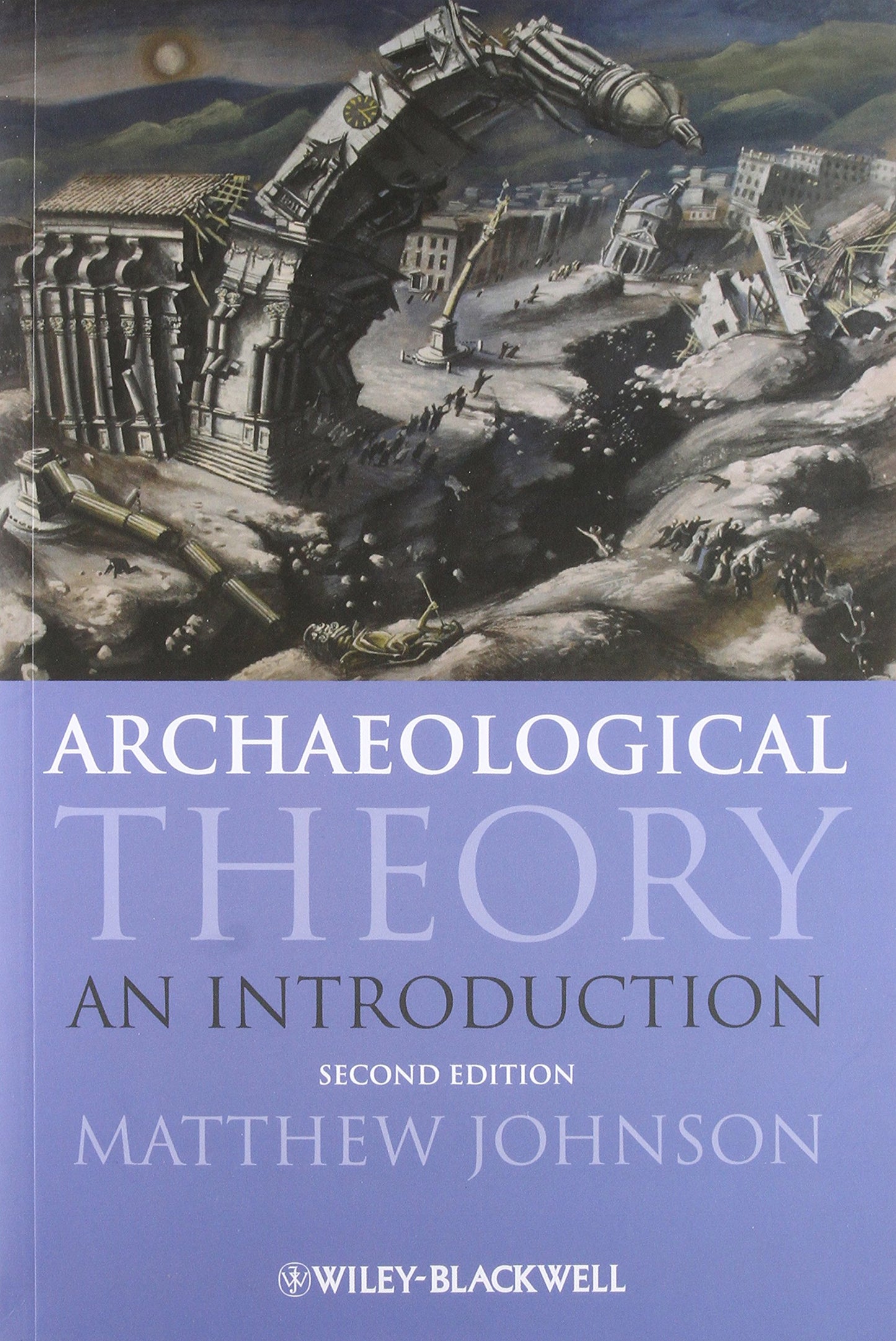 Archaeological Theory: An Introduction