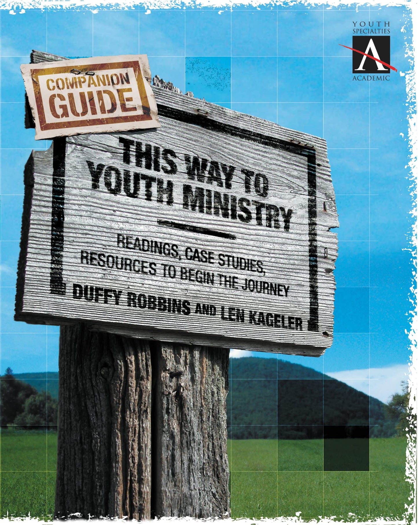 This Way to Youth Ministry Companion Guide: Readings, Case Studies, Resources to Begin the Journey (YS ACADEMIC)