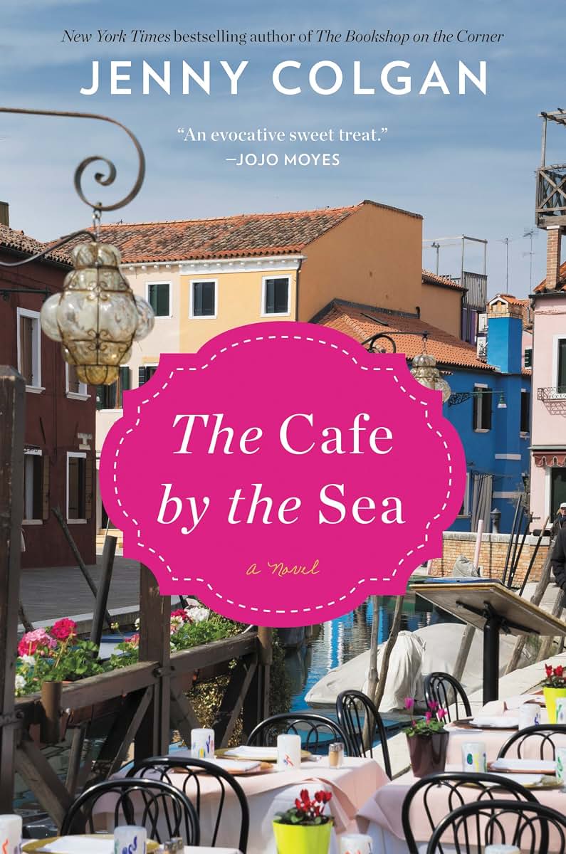 The Cafe by the Sea: A Novel by Colgan, Jenny