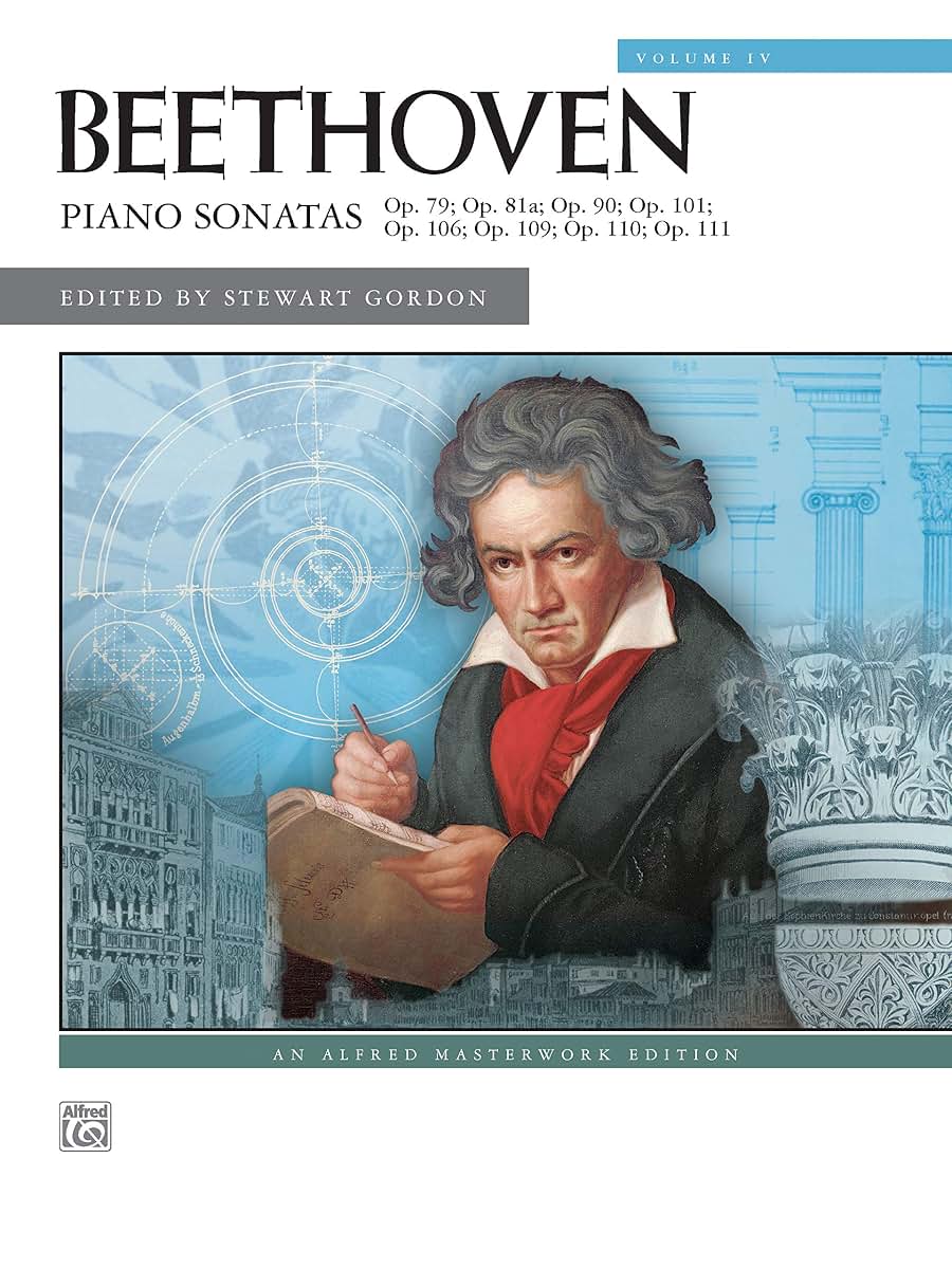 Beethoven -- Piano Sonatas, Vol 4: Nos. 25-32 (Alfred Masterwork Edition, Vol 4)