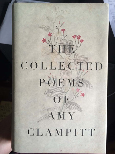 The Collected Poems of Amy Clampitt