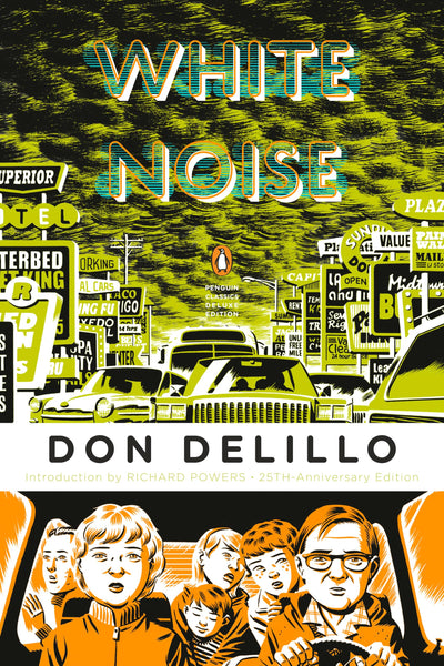 White Noise: (Penguin Classics Deluxe Edition)