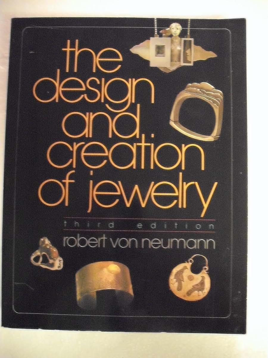 The Design and Creation of Jewelry, 3rd Edition