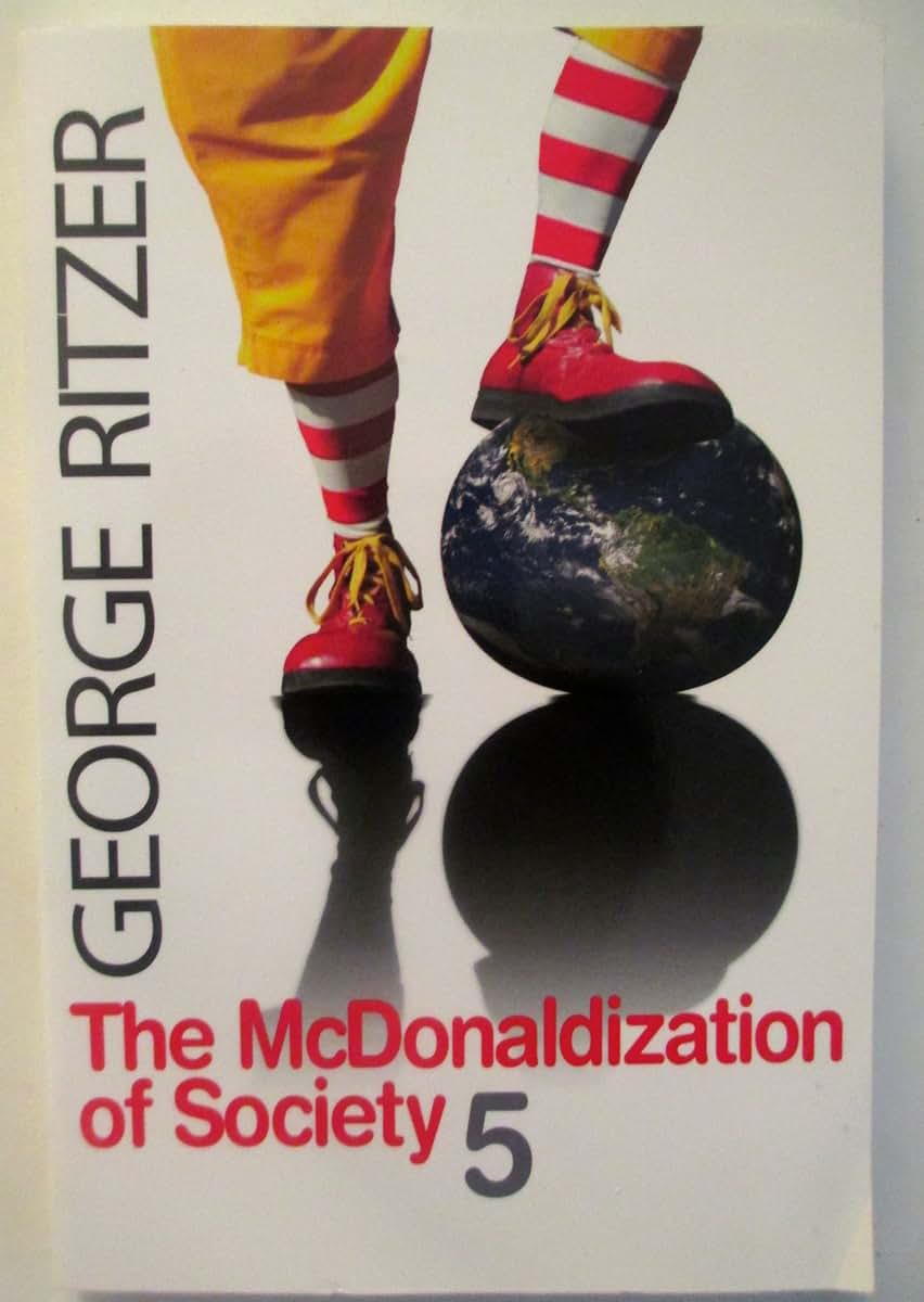 The McDonaldization of Society 5