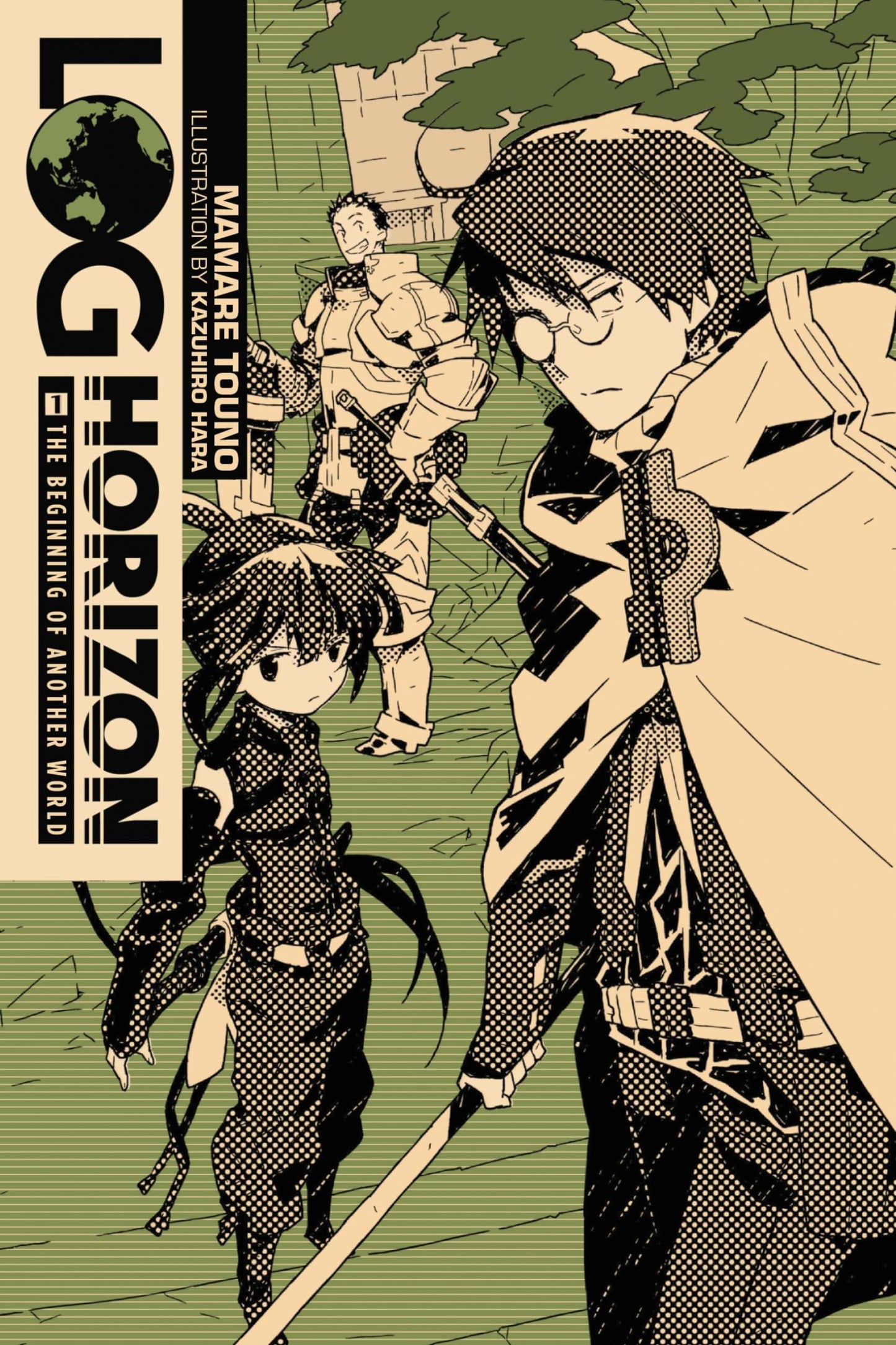 Log Horizon, Vol. 1: The Beginning of Another World - light novel (Log Horizon, 1)