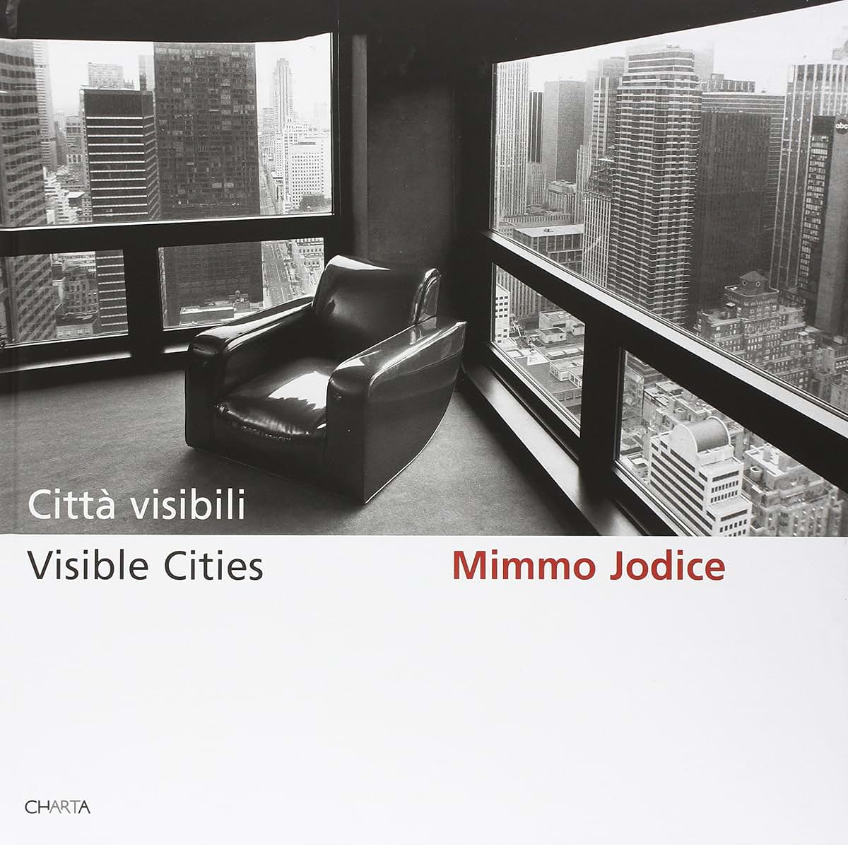 Mimmo Jodice: Visible Cities