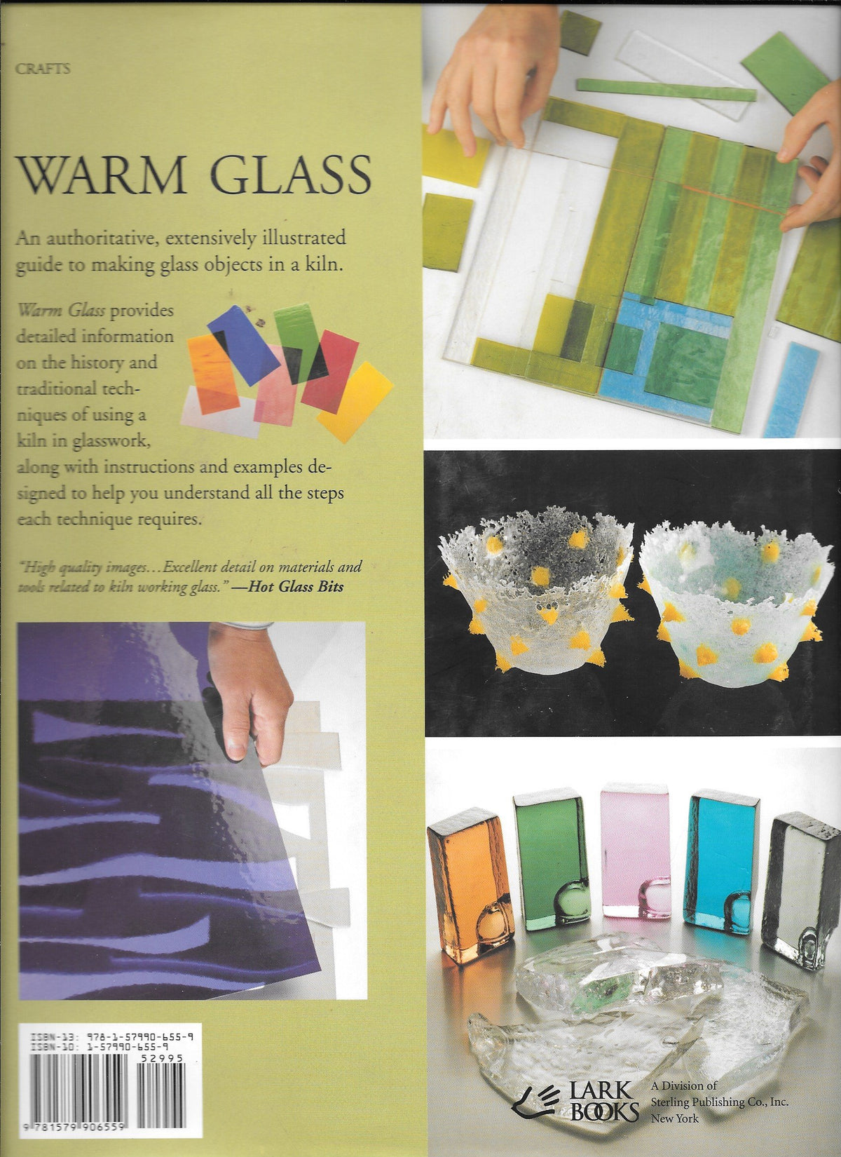 Warm Glass: A Complete Guide to Kiln-Forming Techniques: Fusing, Slumping, Casting