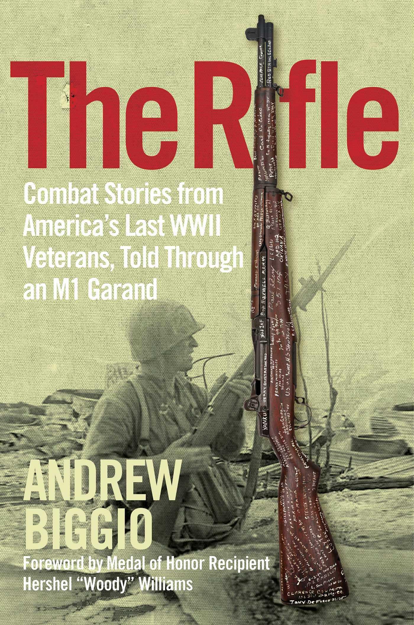 The Rifle: Combat Stories from America's Last WWII Veterans,