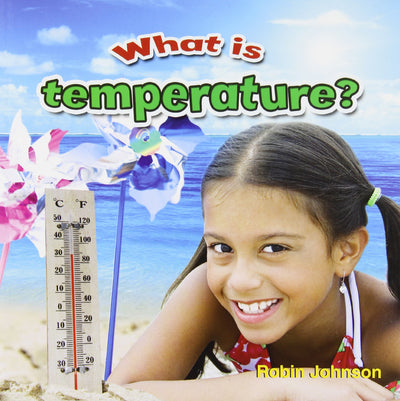 What Is Temperature? (Weather Close-Up)