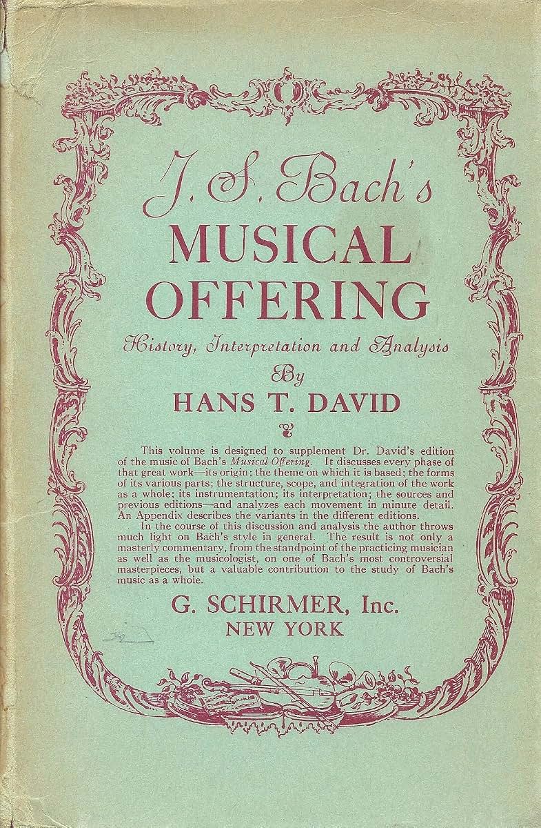 J.S. Bach's Musical Offering: History, Interpretation and An