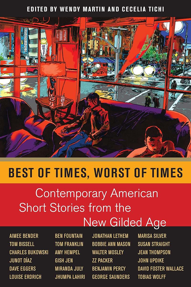 Best of Times, Worst of Times: Contemporary American Short Stories from the New Gilded Age