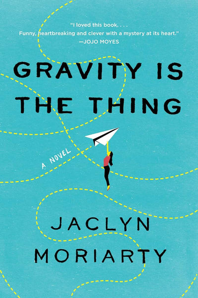 Gravity Is the Thing: A Wickedly Funny Family Drama About a Missing Brother and Mysterious Self-Help