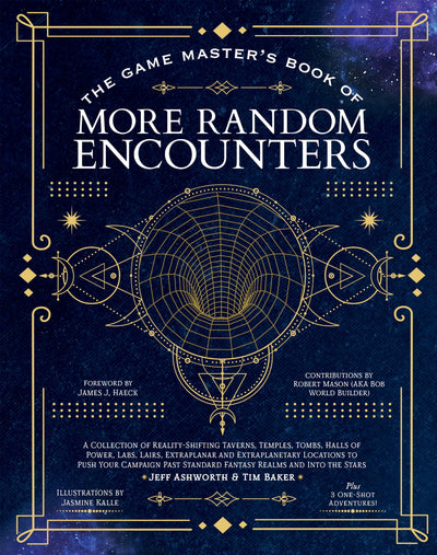 The Game Master's Book of More Random Encounters: A Collection of Reality-Shifting Taverns, Temples, Tombs, Labs, Lairs, Extraplanar and Even ... and into the Stars (The Game Master Series)