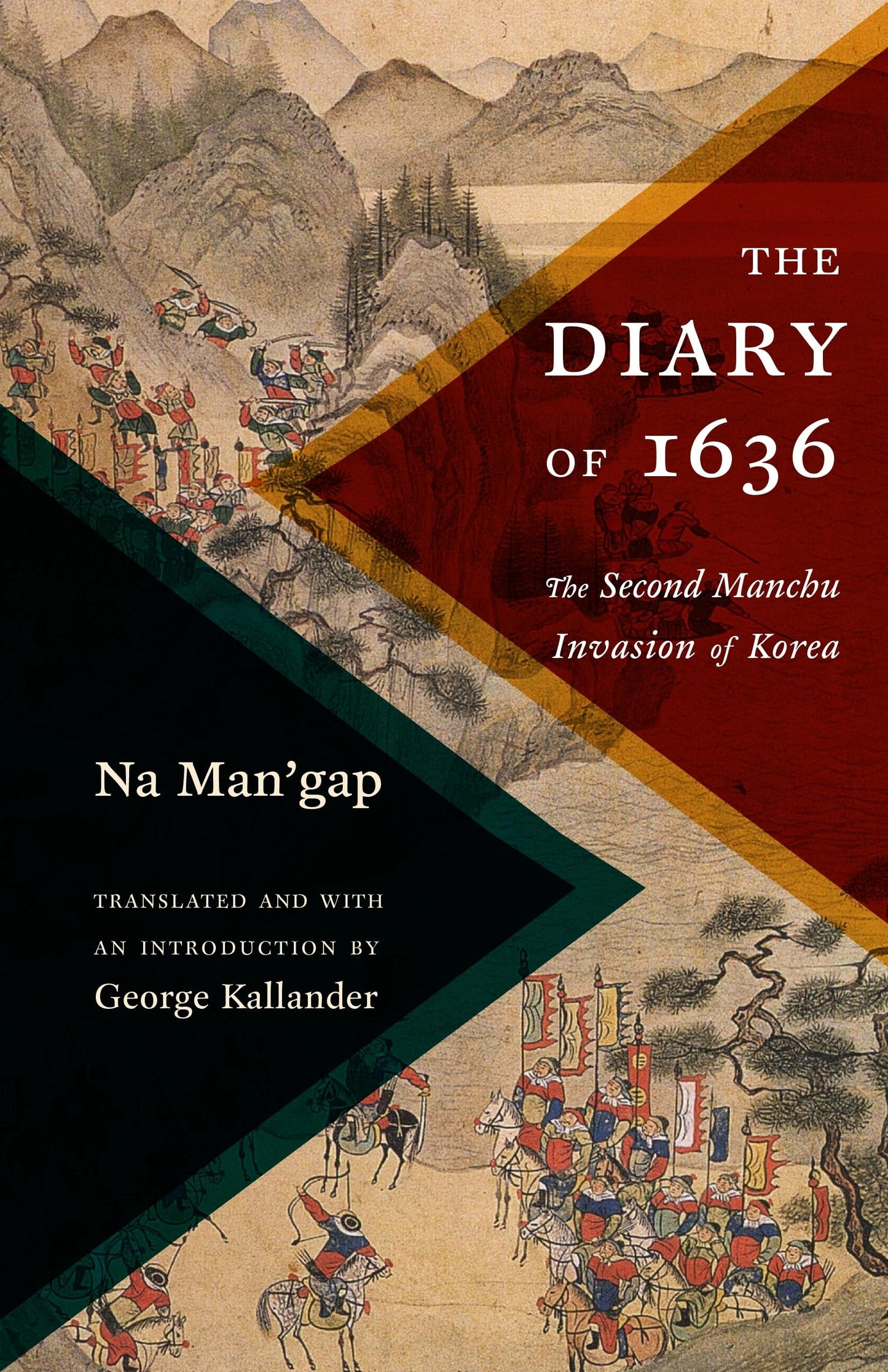 The Diary of 1636: The Second Manchu Invasion of Korea (Translations from the Asian Classics)