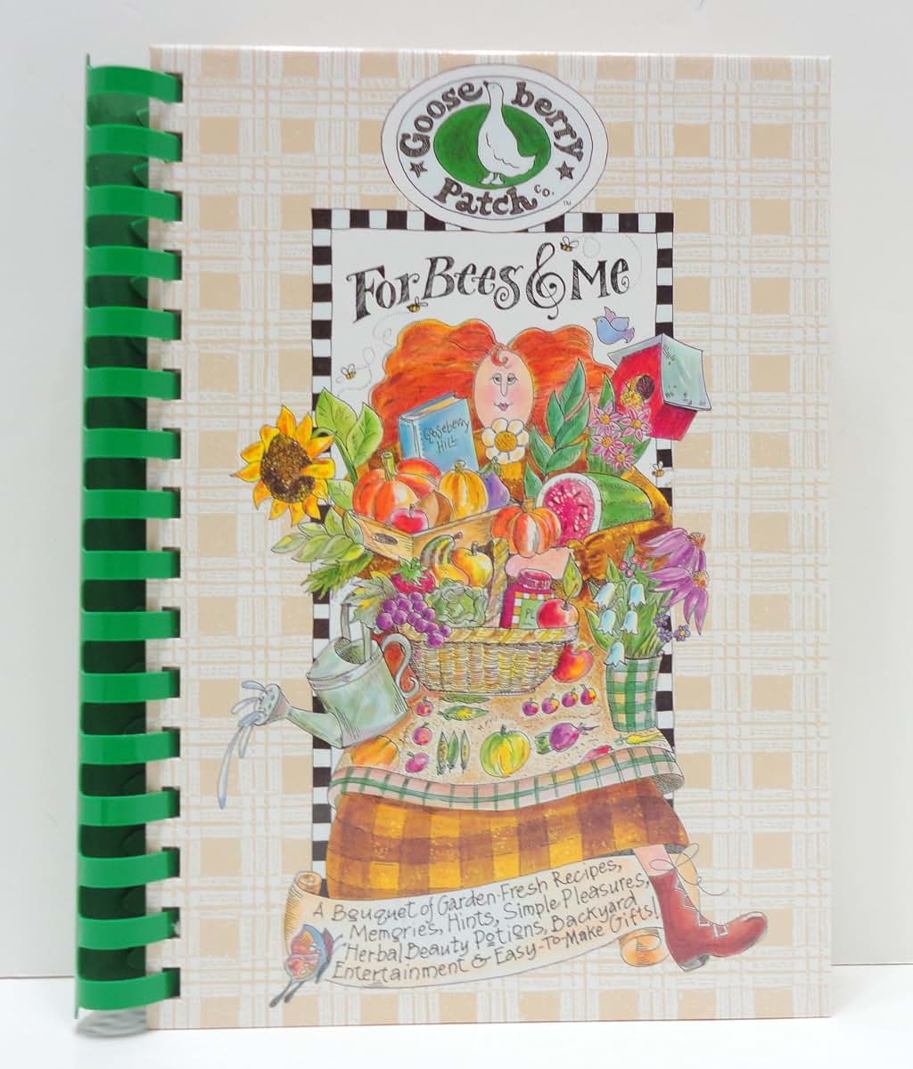 For Bees and Me: A Bouquet of Garden-Fresh Recipes, Memories, Hints, Simple Pleasures, Herbal Beauty Potions, Backyard Entertainment & Easy-To-Make Gifts!