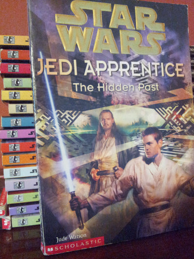 The Hidden Past (Star Wars: Jedi Apprentice, Book 3) by Wats