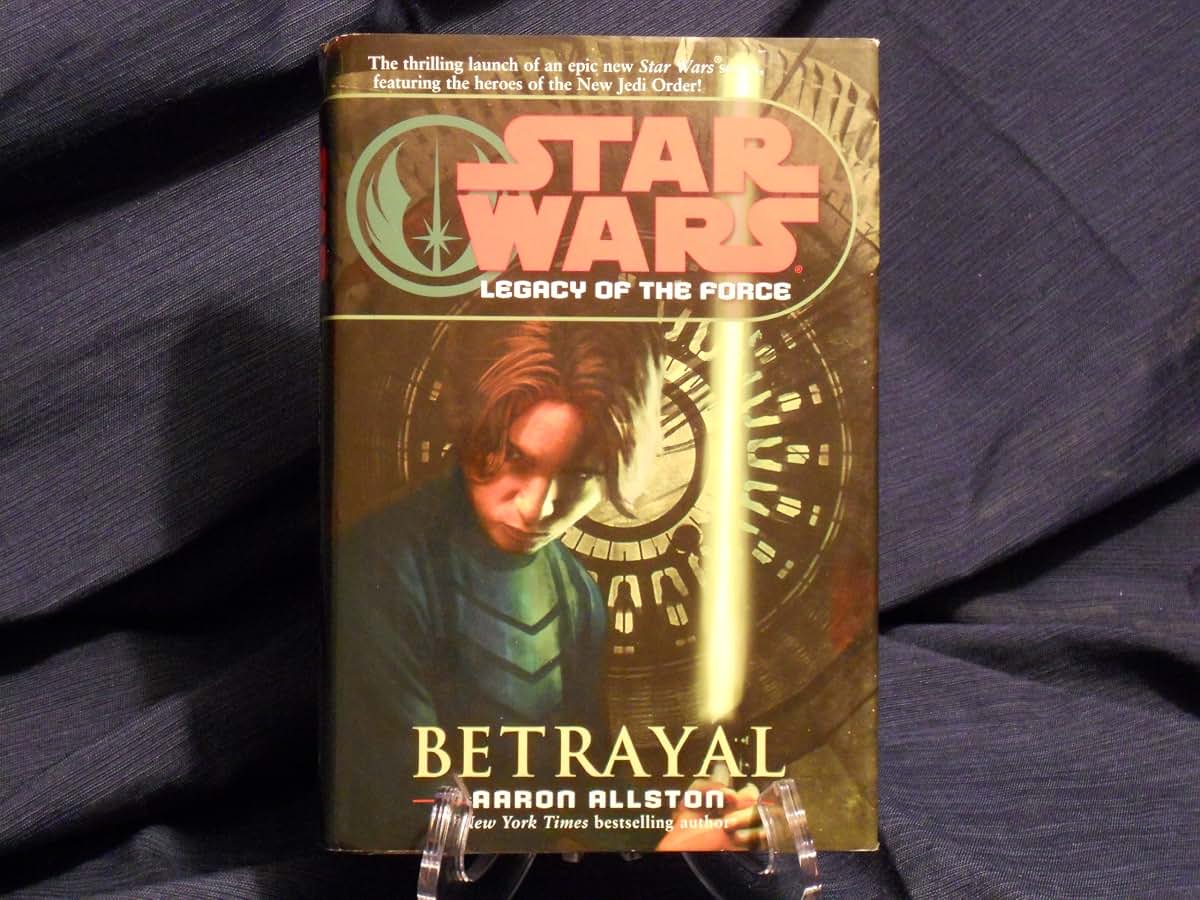 Betrayal (Star Wars: Legacy of the Force, Book 1)