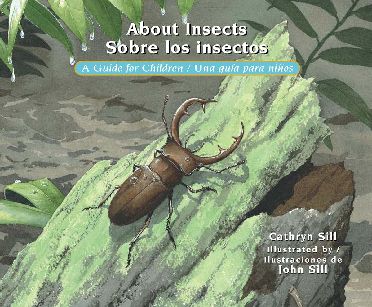 About Insects / Sobre los insectos: A Guide for Children / Una guía para nios