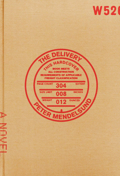The Delivery: A Novel by Mendelsund, Peter