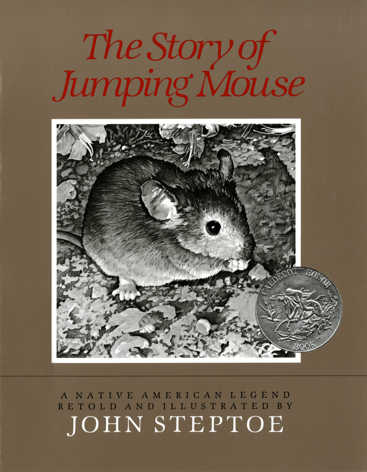 The Story of Jumping Mouse: A Caldecott Honor Award Winner - A Native American Tale of a Mouse Who Becomes an Eagle for Kids (Ages 4-8)