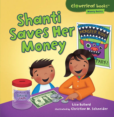 Shanti Saves Her Money (Cloverleaf Books - Money Basics)