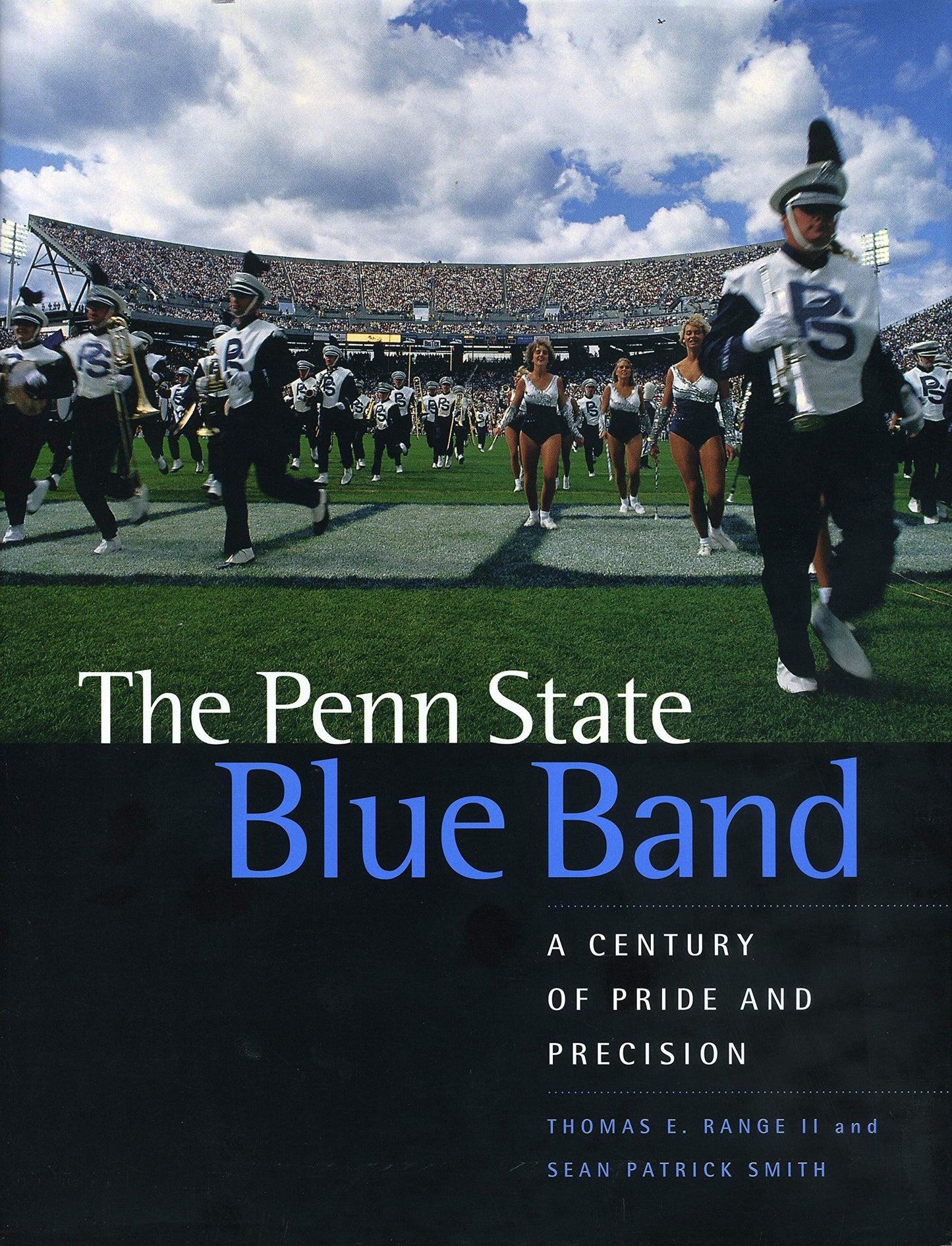 The Penn State Blue Band: A Century of Pride and Precision b