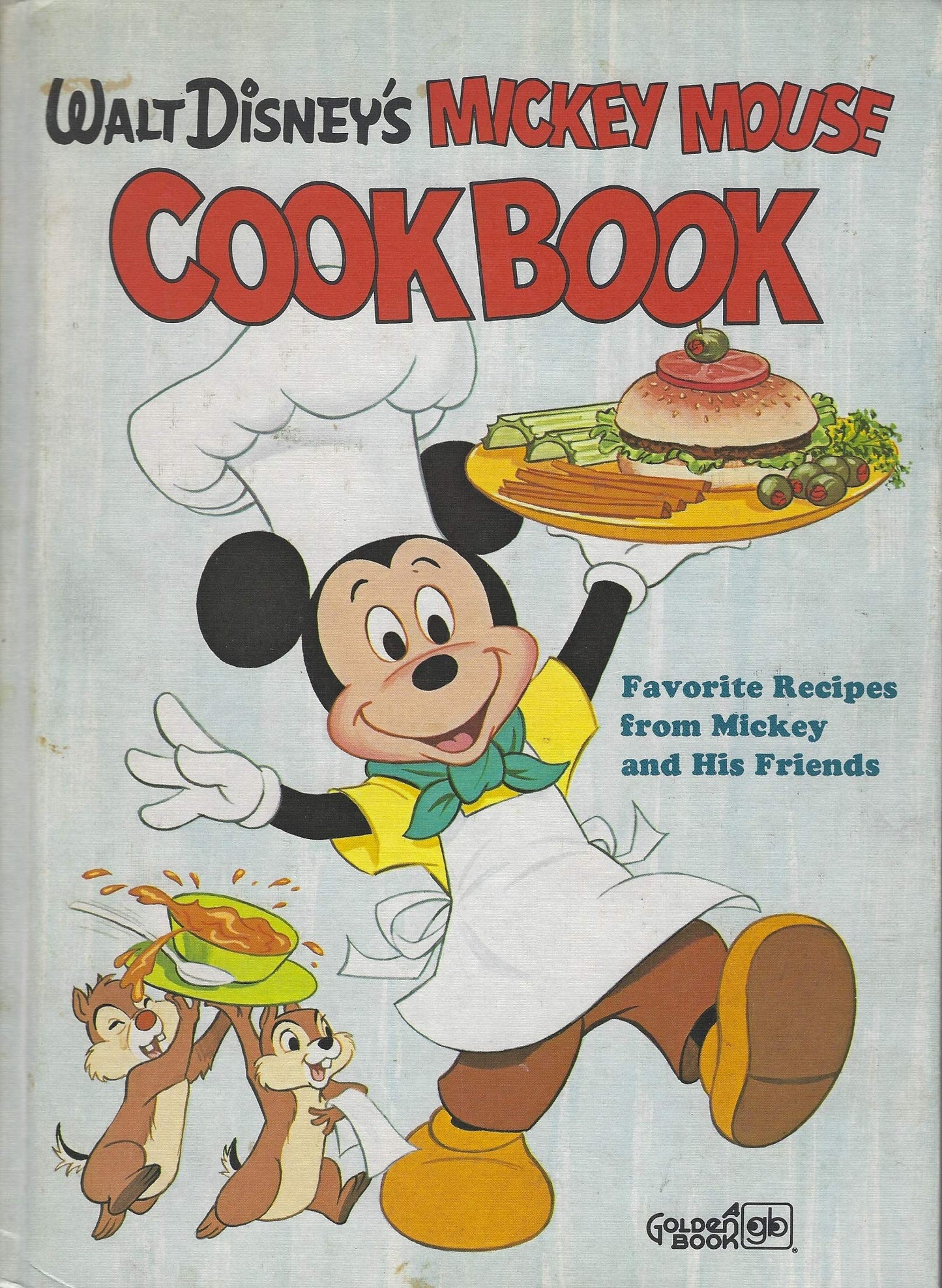 Walt Disney's Mickey Mouse Cookbook: Favorite Recipes from M