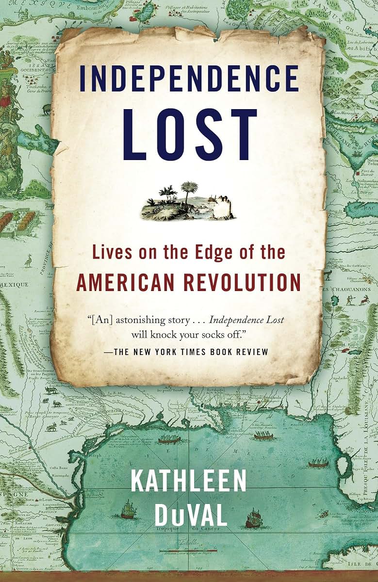 Independence Lost: Lives on the Edge of the American Revolution