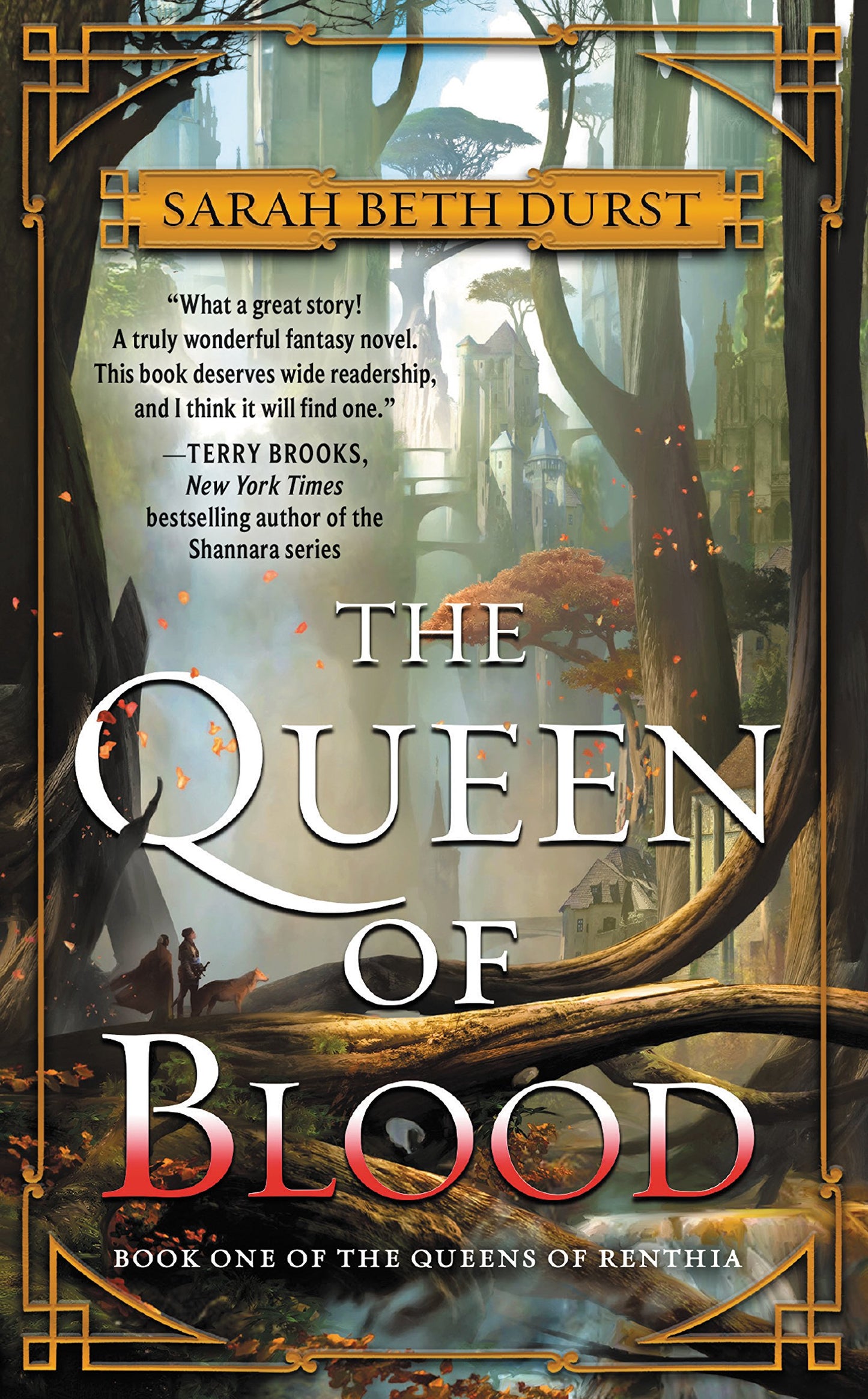 The Queen of Blood: A Tale of Magic, Spells, and a Young Woman's Fight to Defend Her World from Nature's Wrath. Enter a New Enchanted World! (Queens of Renthia)