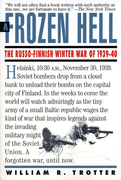 A Frozen Hell: The Russo-Finnish Winter War of 1939-1940 by