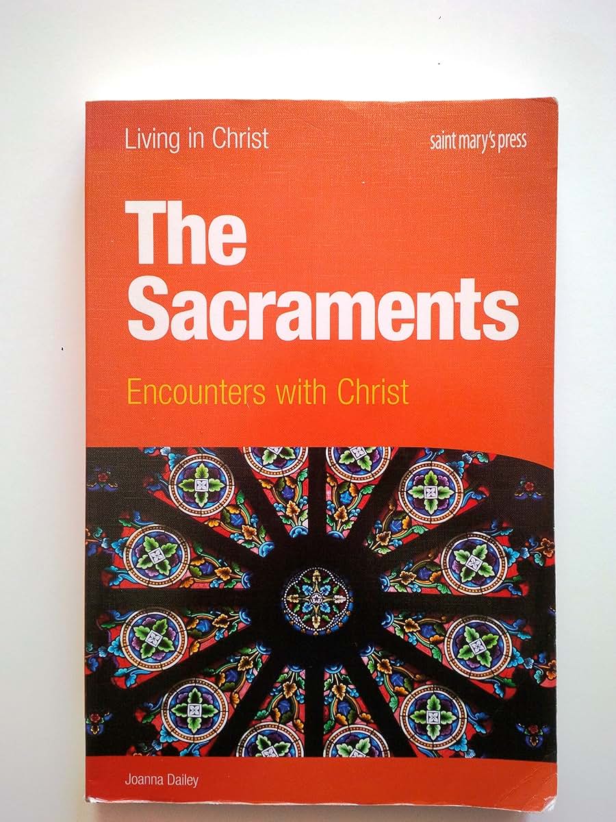 The Sacraments (student book): Encounters with Christ (Living in Christ)