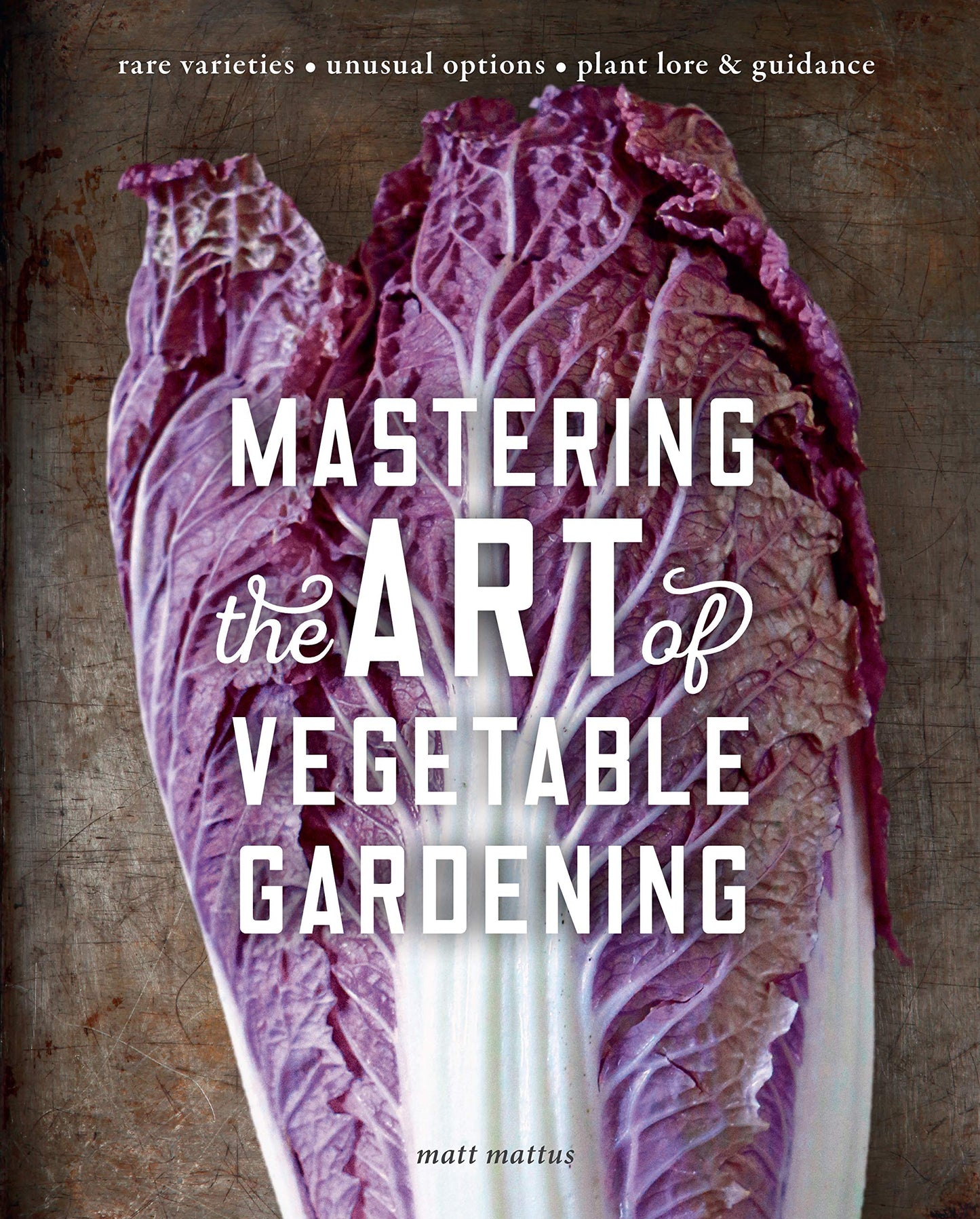 Mastering the Art of Vegetable Gardening: Rare Varieties * U