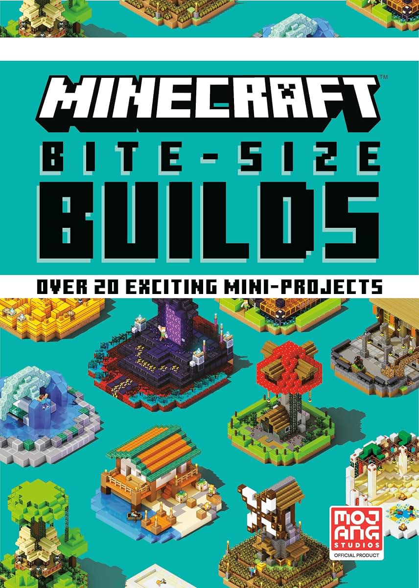 Minecraft: Bite Size-Builds (Over 20 Exciting Mini-Projects)