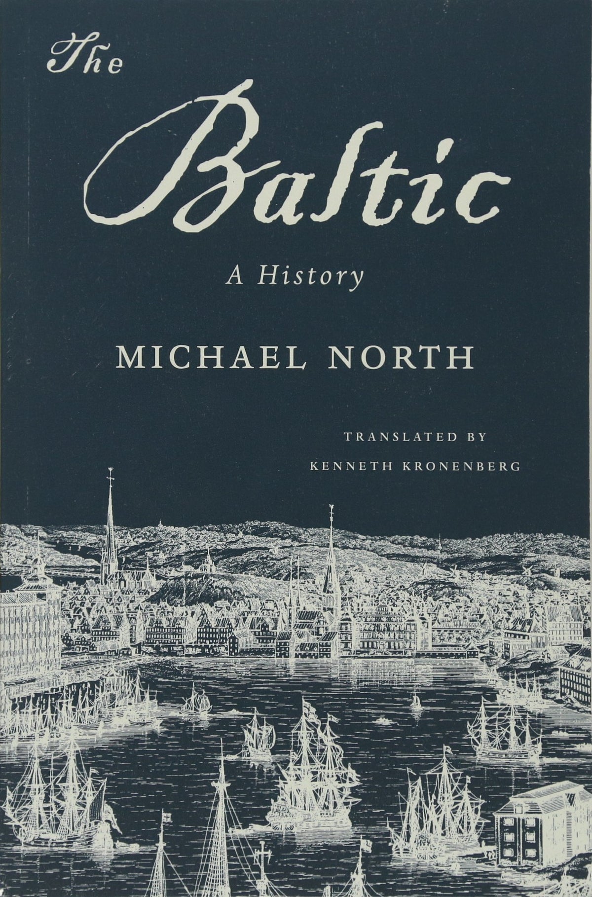 The Baltic: A History