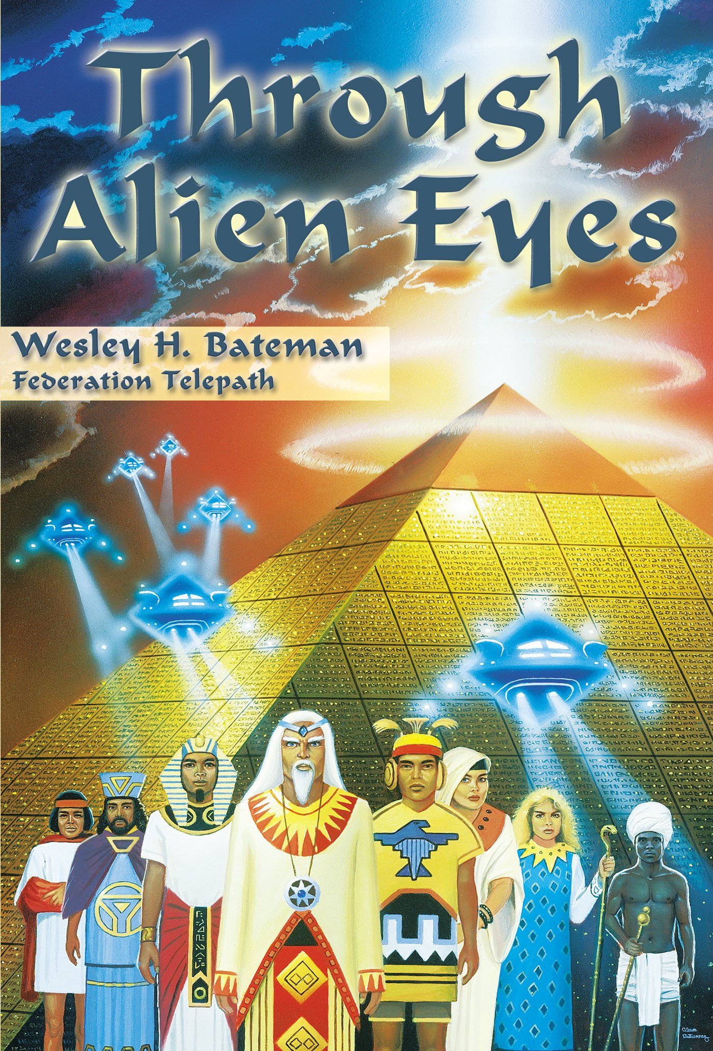 Through Alien Eyes by Wesley H. Bateman