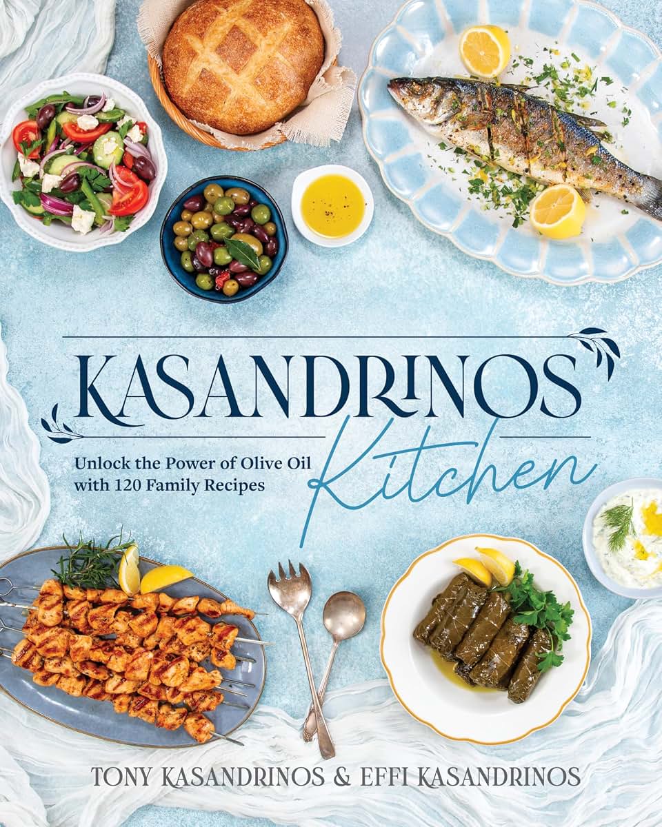 Kasandrinos Kitchen: Unlock the Power of Olive Oil with over 100 Family Recipes