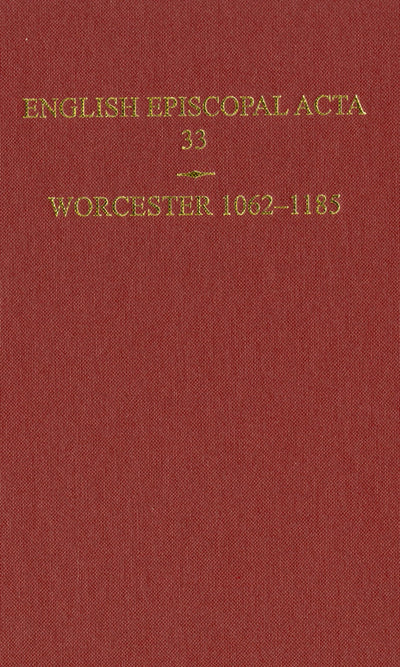 English Episcopal Acta 33, Worcester 1062-1185