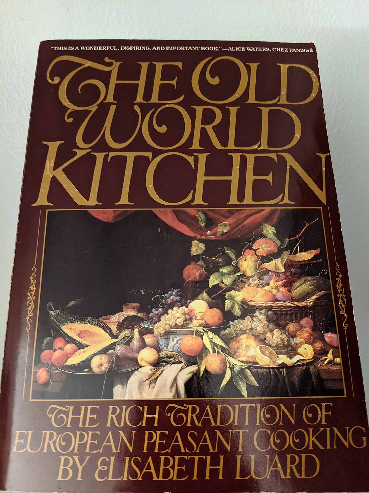 The Old World Kitchen (1st Trade Paperback Edition)