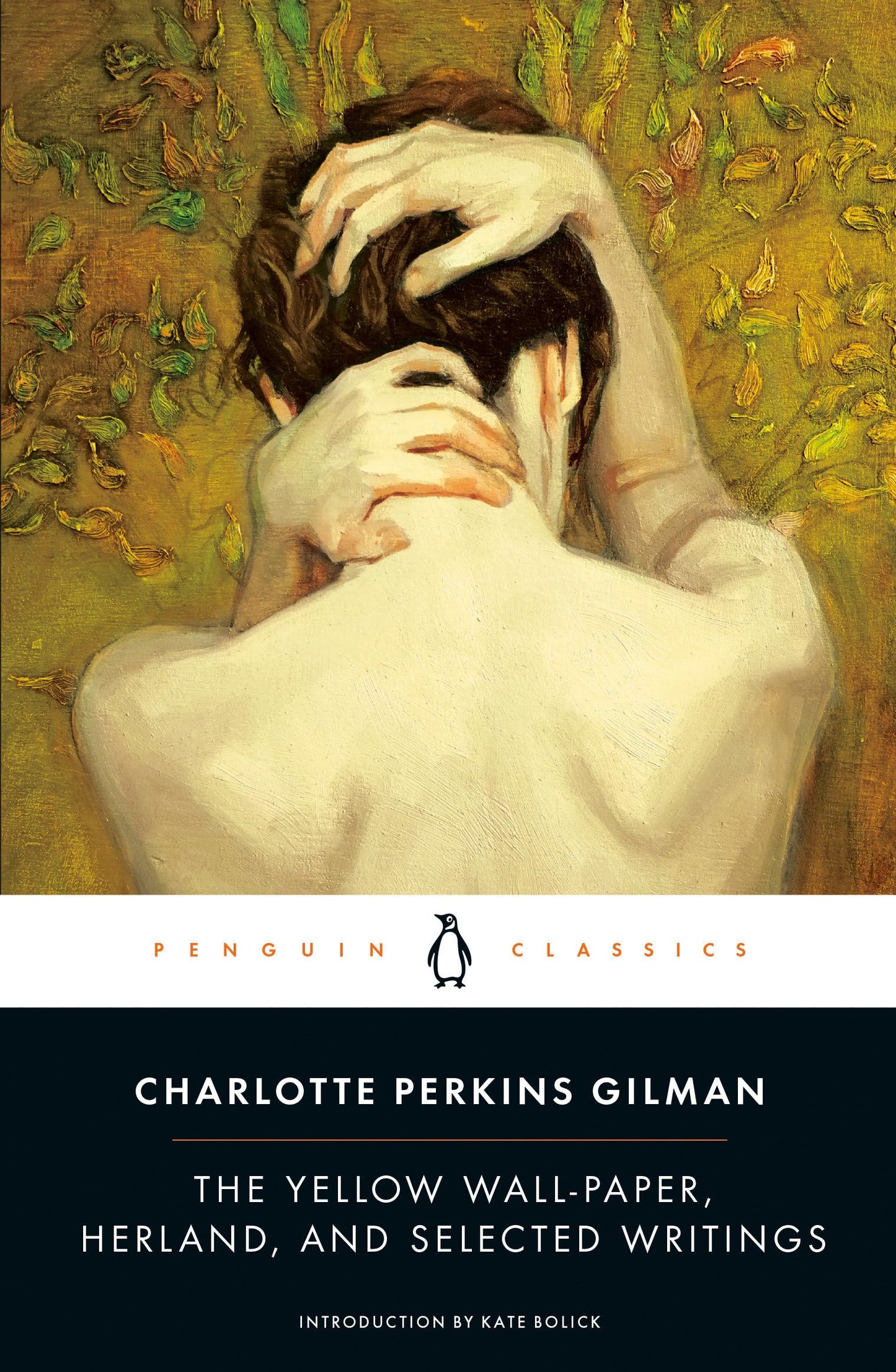 The Yellow Wall-Paper, Herland, and Selected Writings (Penguin Classics)