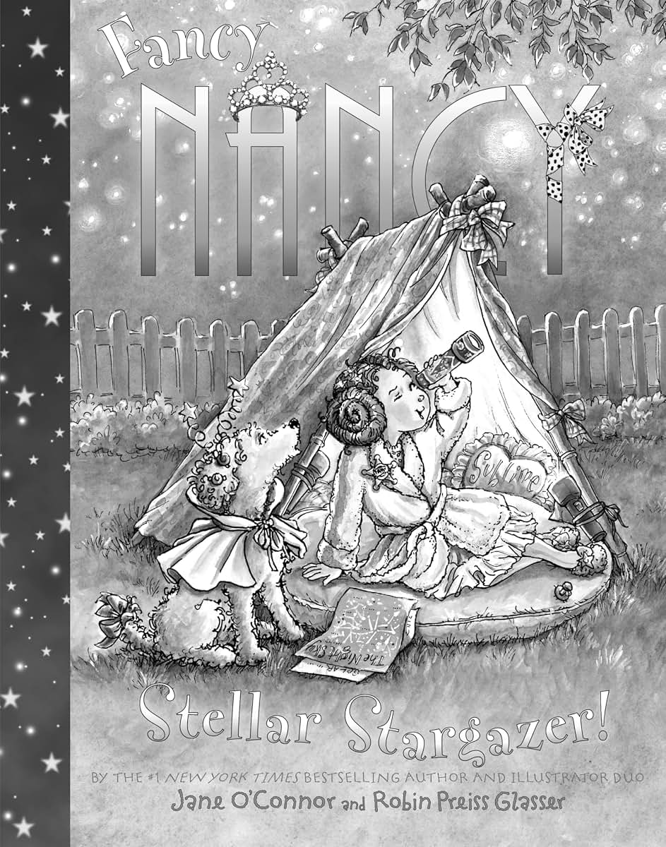 Fancy Nancy: Stellar Stargazer!